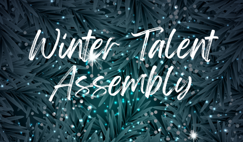 Winter Talent Assembly